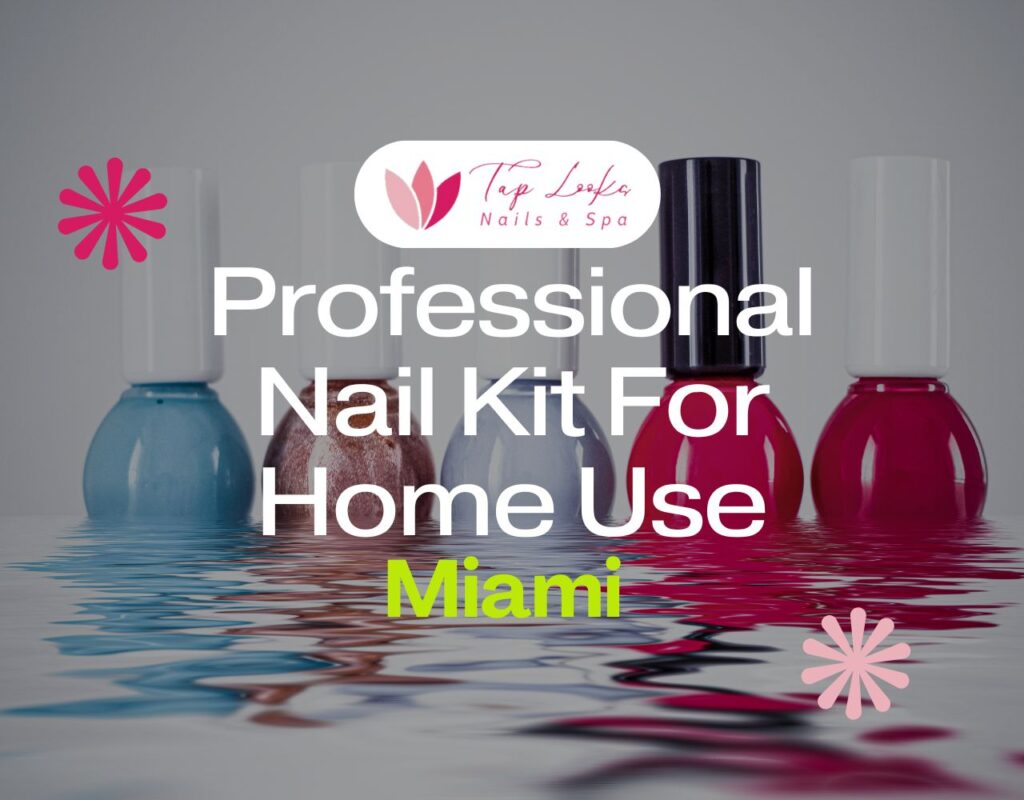 Professional Nail Kit For Home Use Miami